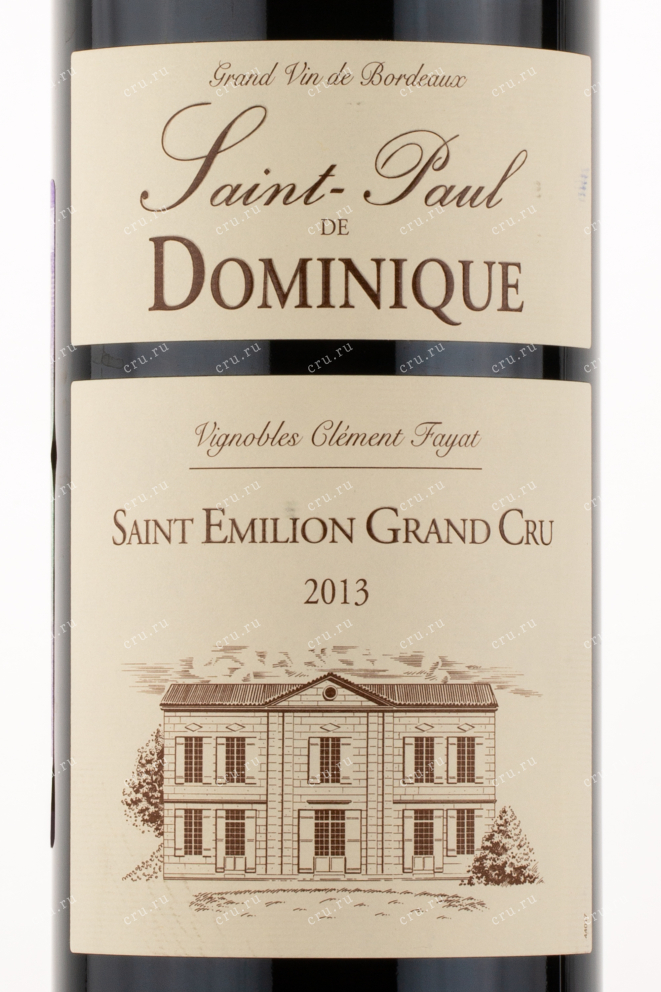 Этикетка вина Saint-Paul de Dominique Grand Cru 2013 0.75 л