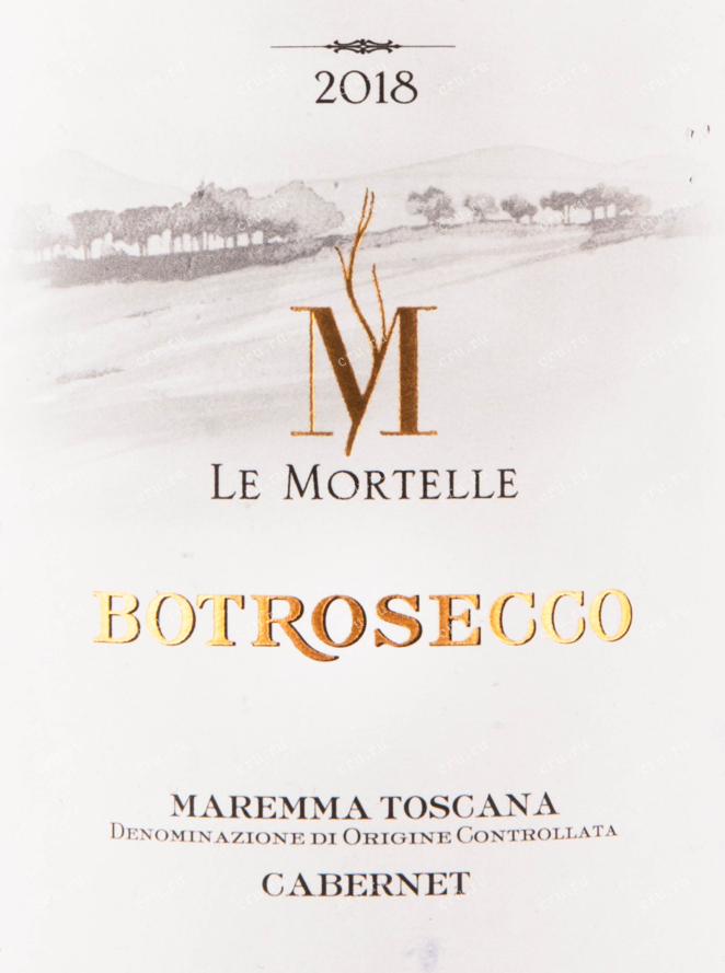 Этикетка вина Le Mortelle Botrosecco Maremma 0.75 л