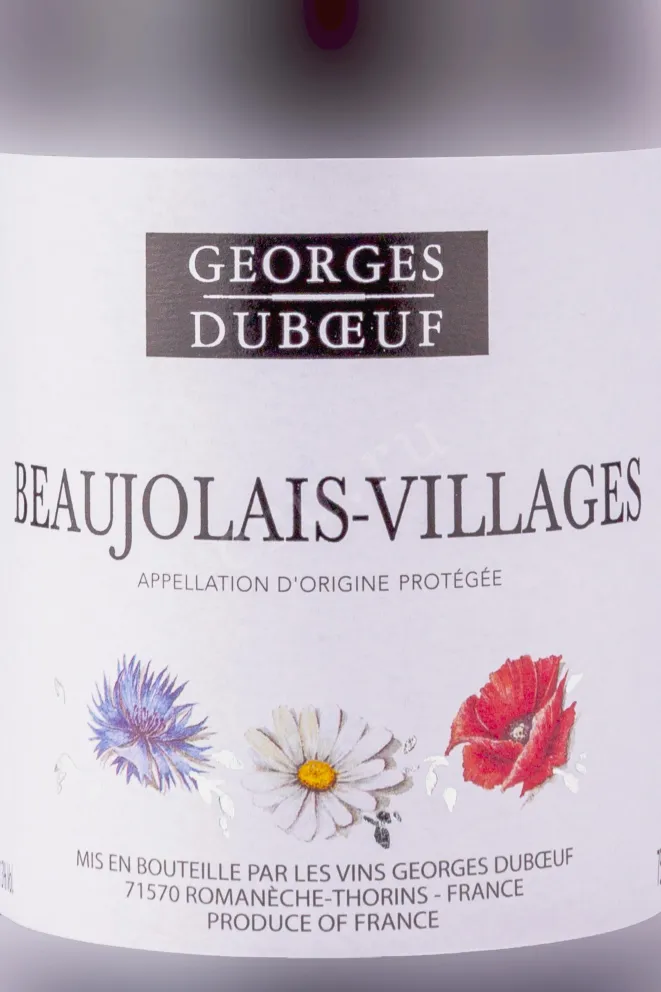 Этикетка Georges Duboeuf Beaujolais-Villages 2022 0.75 л