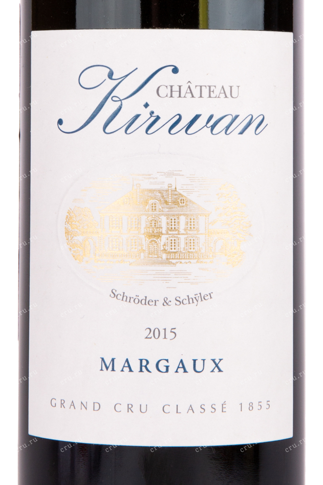 Этикетка вина Chateau Kirwan Gran Cru Classe Margaux 2015 0.75 л