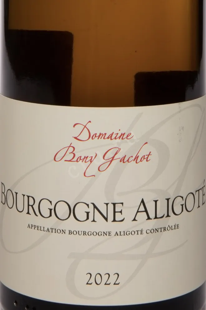 Этикетка Domaine Bony Gachot Bourgogne Aligote AOC 2022 0.75 л