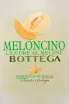 Этикетка Bottega Meloncino 0.5 л