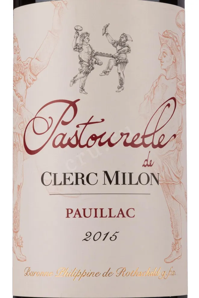 Этикетка Pastourelle de Clerc Milon Pauillac 2015 0.75 л