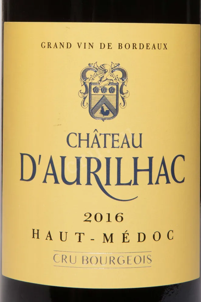 Этикетка Chateau D'Aurilhac Cru Bourgeois Haut-Medoc AOC 2016 0.75 л