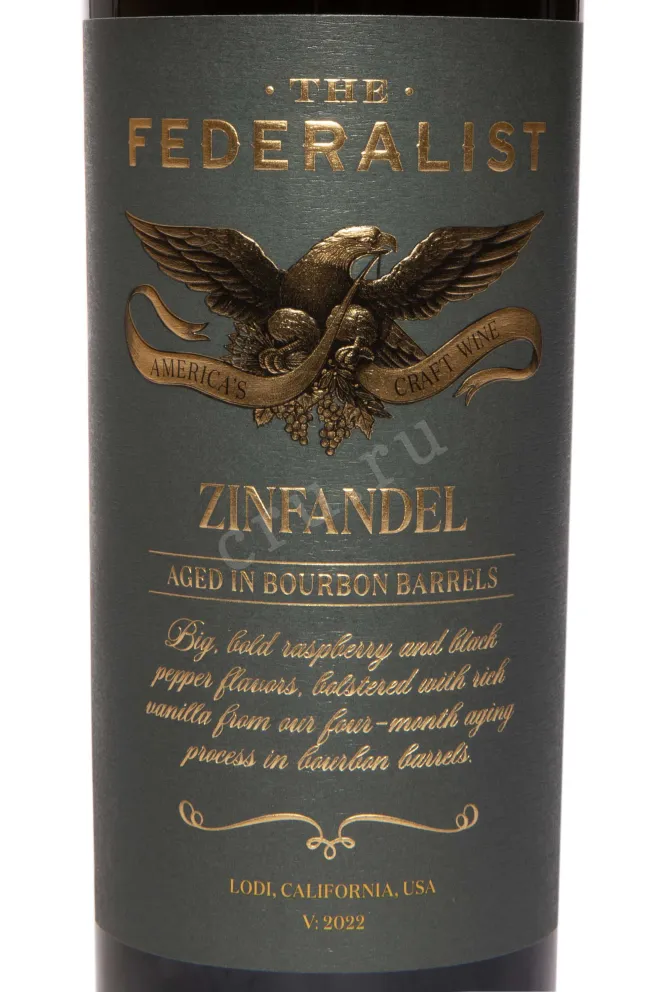 Этикетка The Federalist Zinfandel Lodi Bourbon Barrels 2022 0.75 л