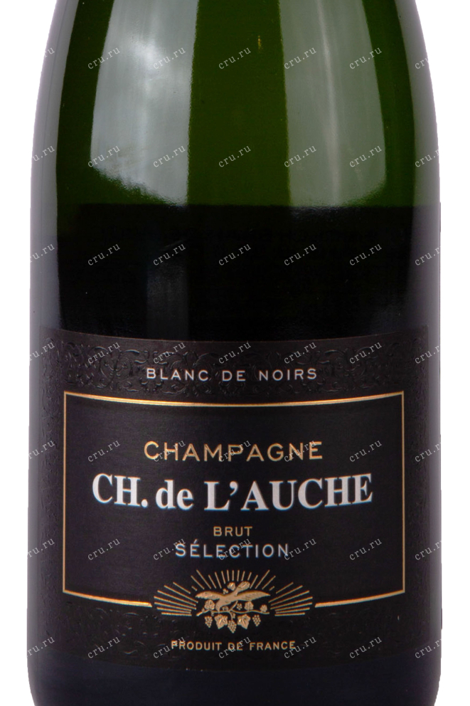 Этикетка Brut Selection Blanc de Noirs Champagne CH. de L'Auche 2015 0.75 л