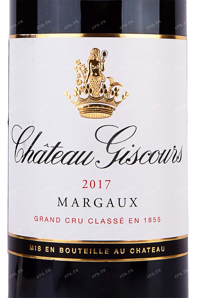 Этикетка Chateau Giscours Margaux Grand Cru 2017 0.75 л