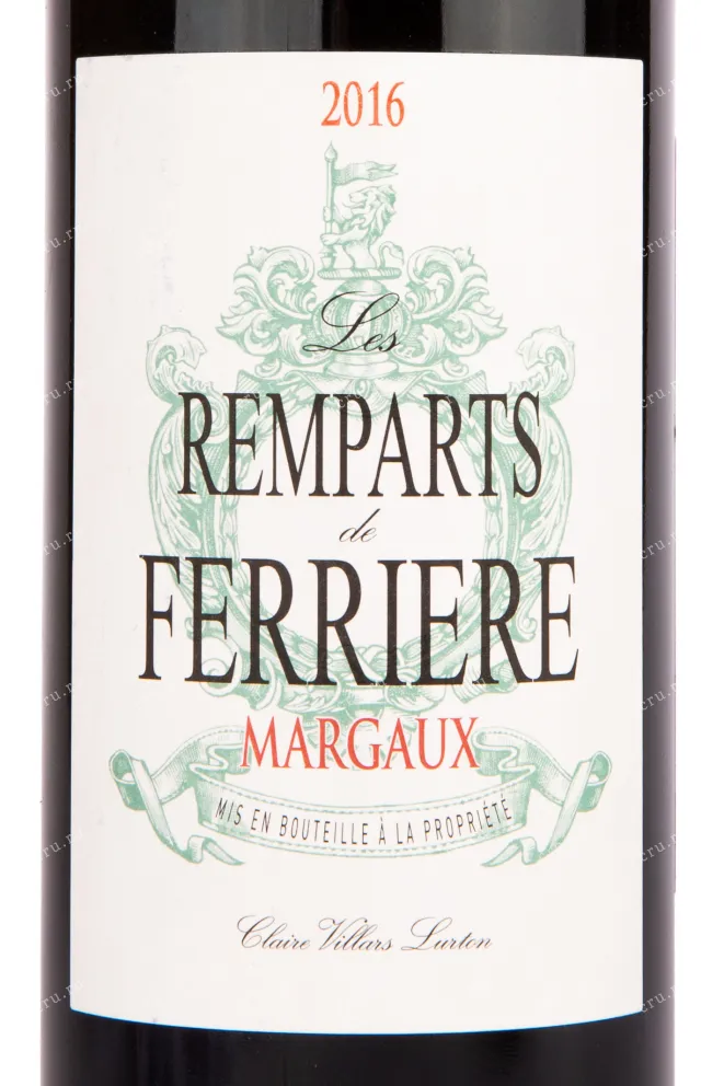 Этикетка вина Les Remparts de Ferriere Margaux 2016 0.75 л