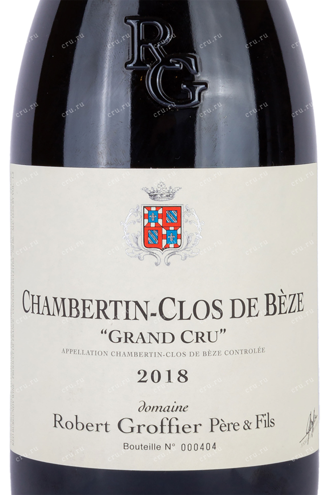 Этикетка Domaine Robert Groffier Pere & Fils Chambertin-Clos de Beze Grand Cru 2018 0.75 л