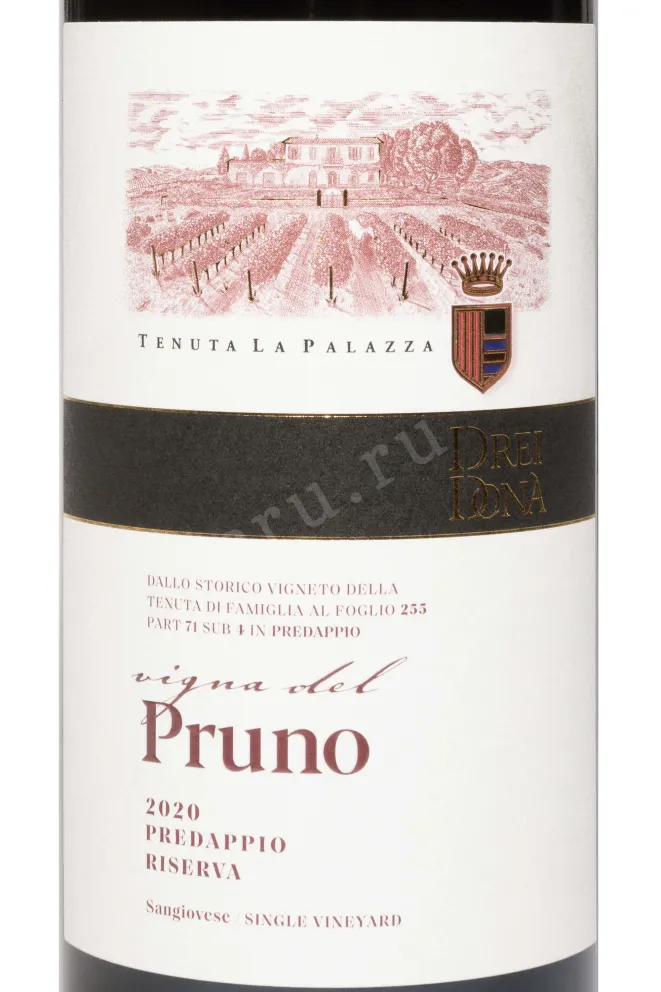 Этикетка Drei Dona Pruno Sangiovese Predappio Riserva 2020 0.75 л