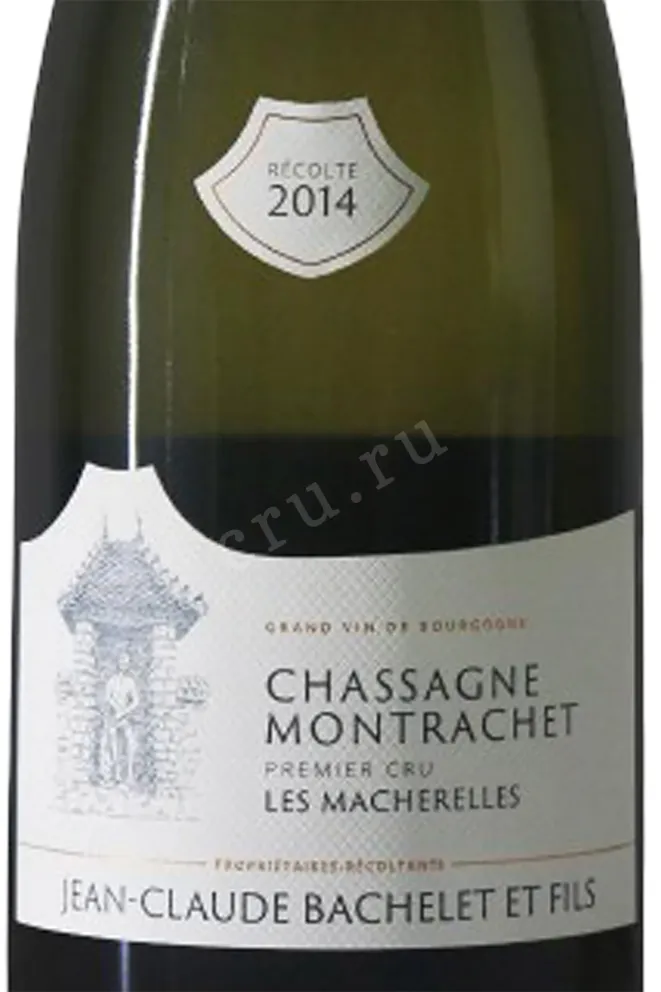 Этикетка Jean-Claude Bachelet & Fils Chassagne Montrachet 2014 0.75 л