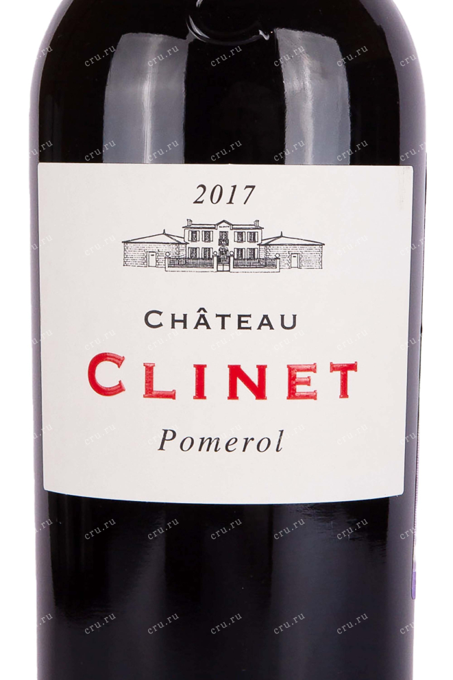 Этикетка Chateau Clinet Pomerol 2017 0.75 л