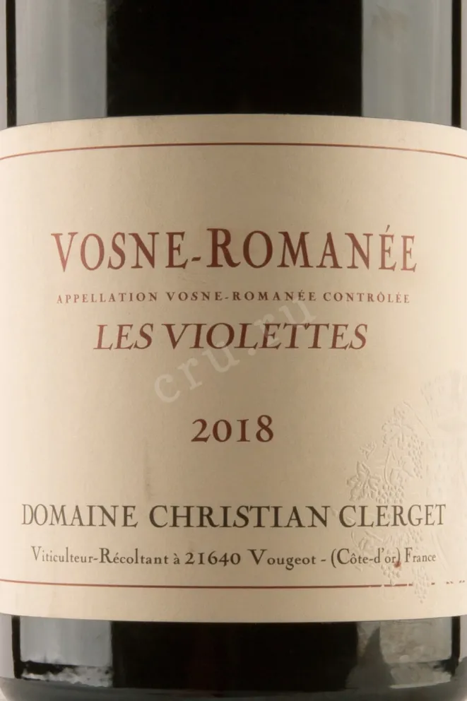 Этикетка Vosne-Romanee Domain Christian Clerget Les Violettes 2018 0.75 л