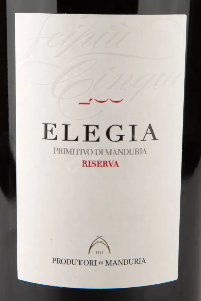 Этикетка Elegia Riserva Primitivo di Manduria 2017 1.5 л