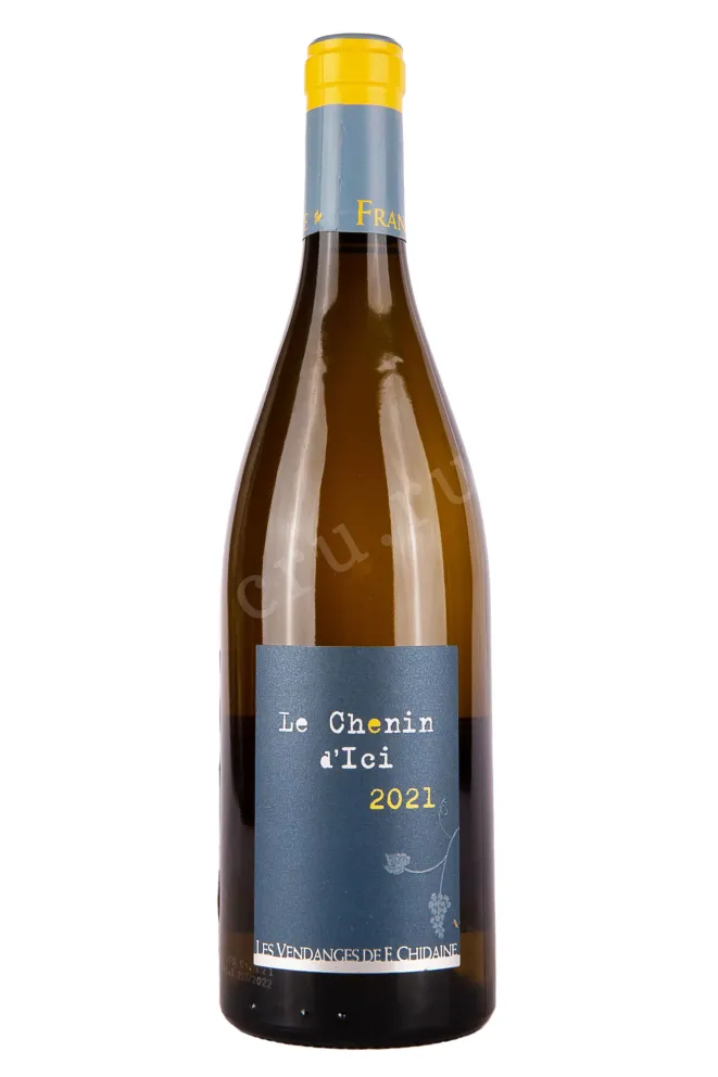 Вино Francois Chidaine Le Chenin d'Ici 2021 0.75 л
