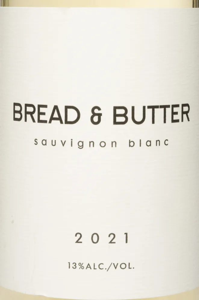 Этикетка Bread & Butter Sauvignon Blanc 2021 0.75 л