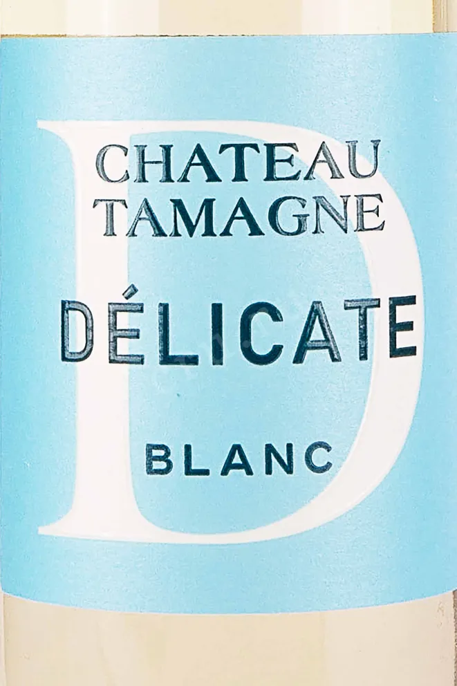 Этикетка Chateau Tamagne Delicate 2023 0.75 л