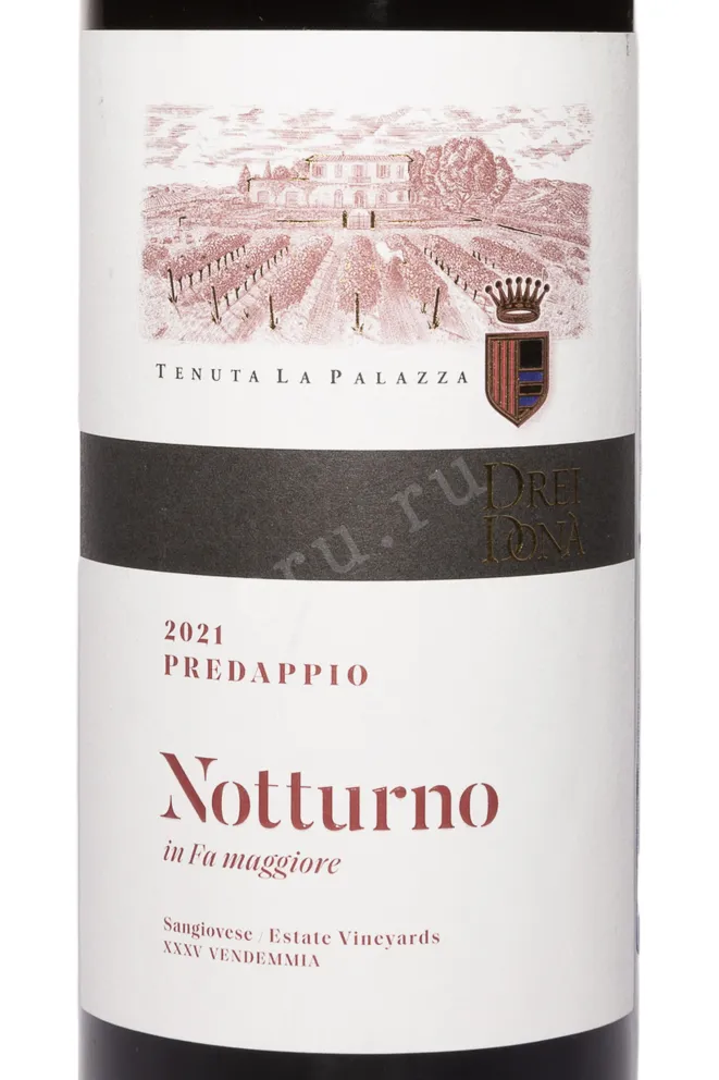 Этикетка Drei Dona Notturno Sangiovese 2021 0.75 л