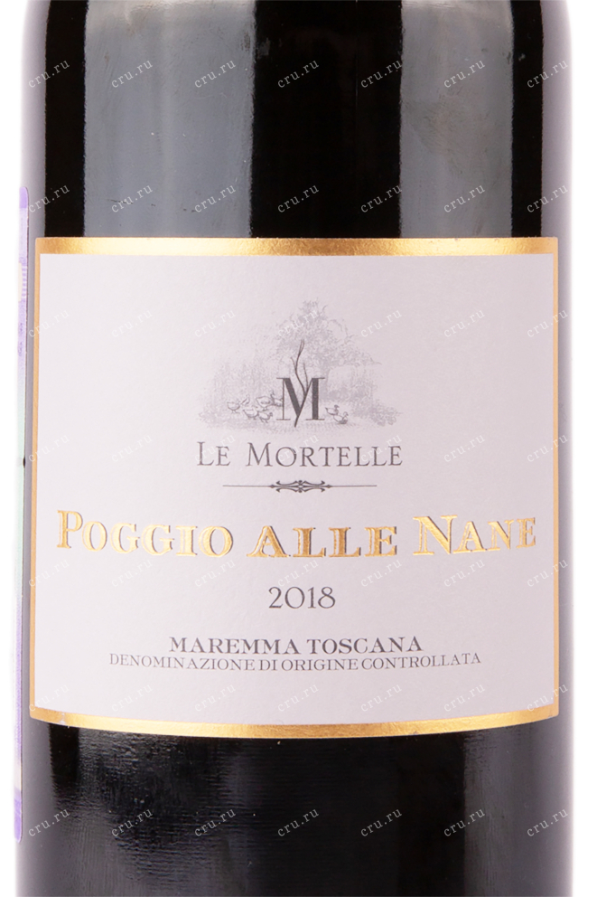 Этикетка вина Le Mortelle Poggio alle Nane Maremma DOC 2018 0.75 л
