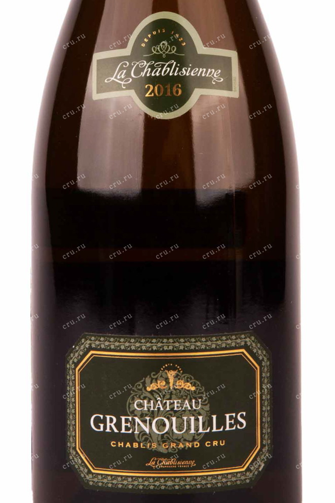 Этикетка Chablis Grand Cru AOC Chateau Grenouilles La Chablisienne 2016 0.75 л