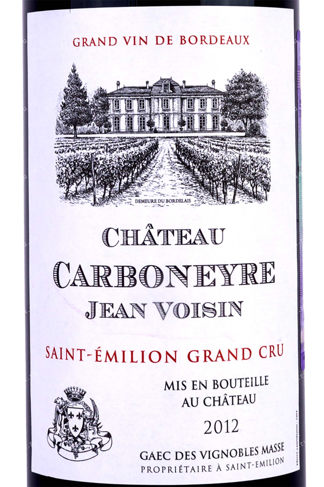 Этикетка Chateau Carboneyre Jean Voisin Saint-Emilion Grand Cru 2012 0.75 л