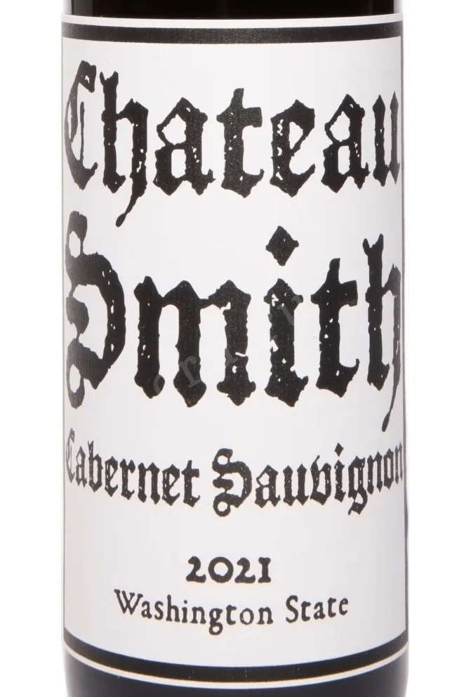 Этикетка Chateua Smith Cabernet Sauvignon 2021 0.75 л