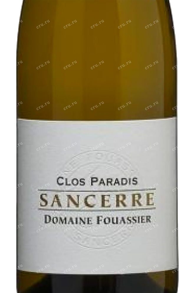 Этикетка Domaine Fouassier Sancerre Clos Paradis 0.75 л