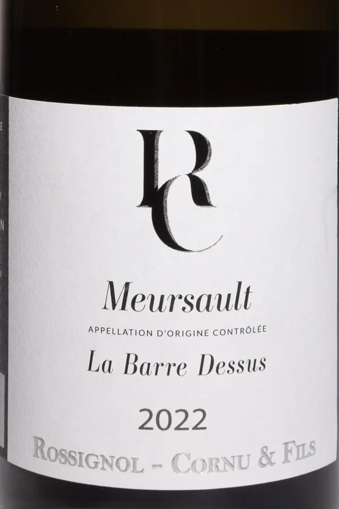 Этикетка Rossignol Cornu et Fils La Barre Dessus Meursault AOC 2022 0.75 л