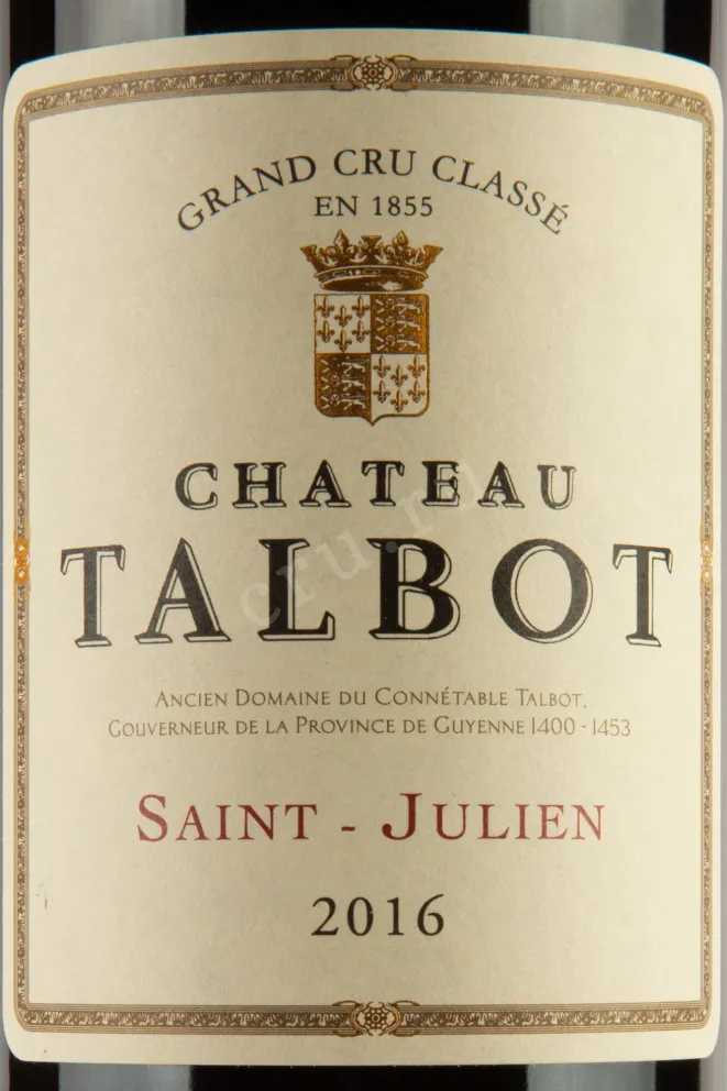 Этикетка Chateau Talbot St-Julien Grand Cru Classe 2016 0.75 л