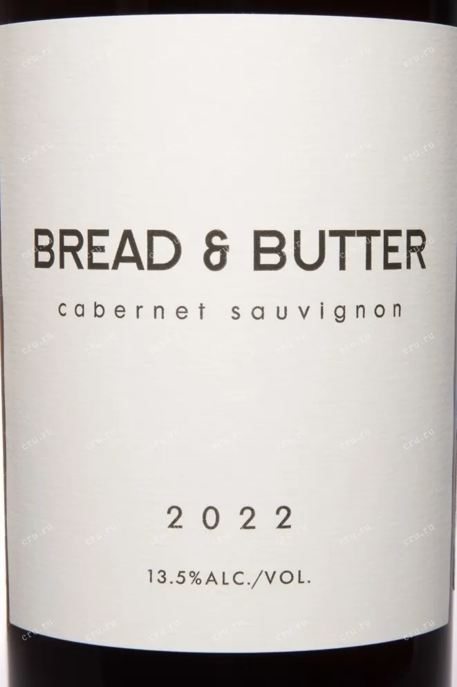 Этикетка Bread & Butter Cabernet Sauvignon 2022 0.75 л