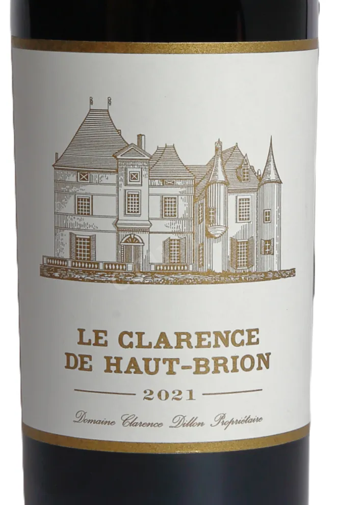 Этикетка Chateau Haut-Brion Le Clarence de Haut-Brion Pessac-Leognan 2021 0.75 л