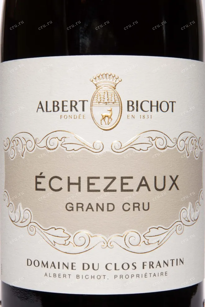Этикетка Albert Bichot Echezeaux Grand Cru Domaine du Clos Frantin AOC 2022 0.75 л