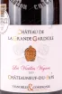 Этикетка Chateauneuf-du-Pape les Vieilles Vignes Chateau dela Grande Gardiole 2019 0.75 л