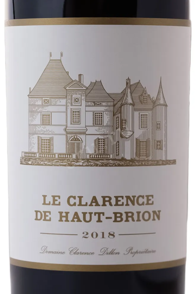 Вино Chateau Haut-Brion Le Clarence de Haut-Brion Pessac-Leognan 2018 0.75 л