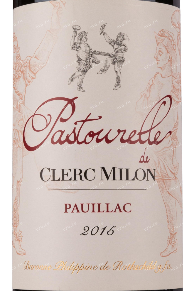 Этикетка Pastourelle de Clerc Milon Pauillac 2015 0.75 л